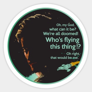 "Who's Flying This Thing?" - Firefly Sticker